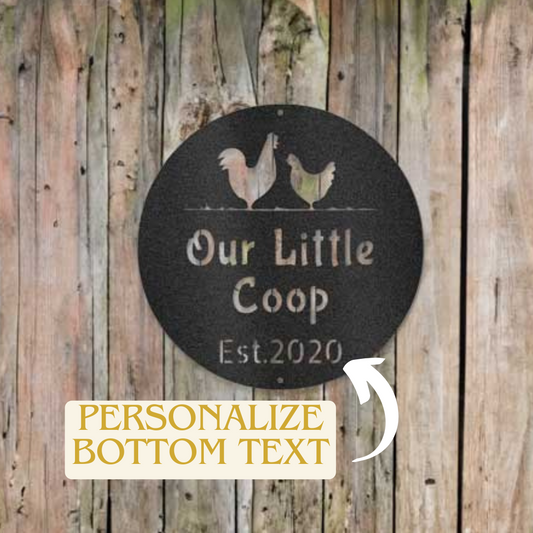 Chickens ("Our Little Coop") - Steel Sign