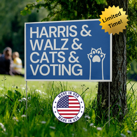 Harris Walz Cats Voting Yard Sign